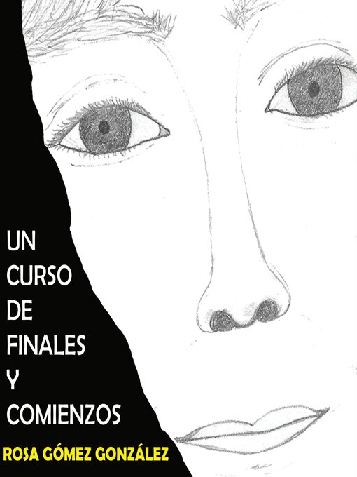 Title details for Un curso de finales y comienzos by Rosa Gómez González - Available